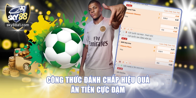 Công thức đánh chấp hiệu quả ăn tiền cực đậm