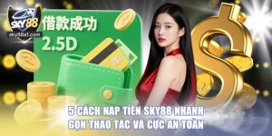 nạp tiền SKY88
