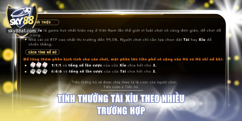 Tính thưởng Tài xỉu theo nhiều trường hợp